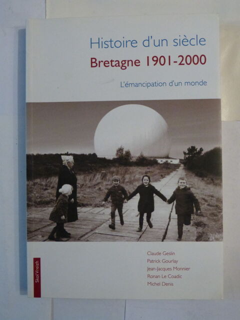 HISTOIRE D' UN SIECLE - BRETAGNE 1901 - 2000 15 Brest (29)
