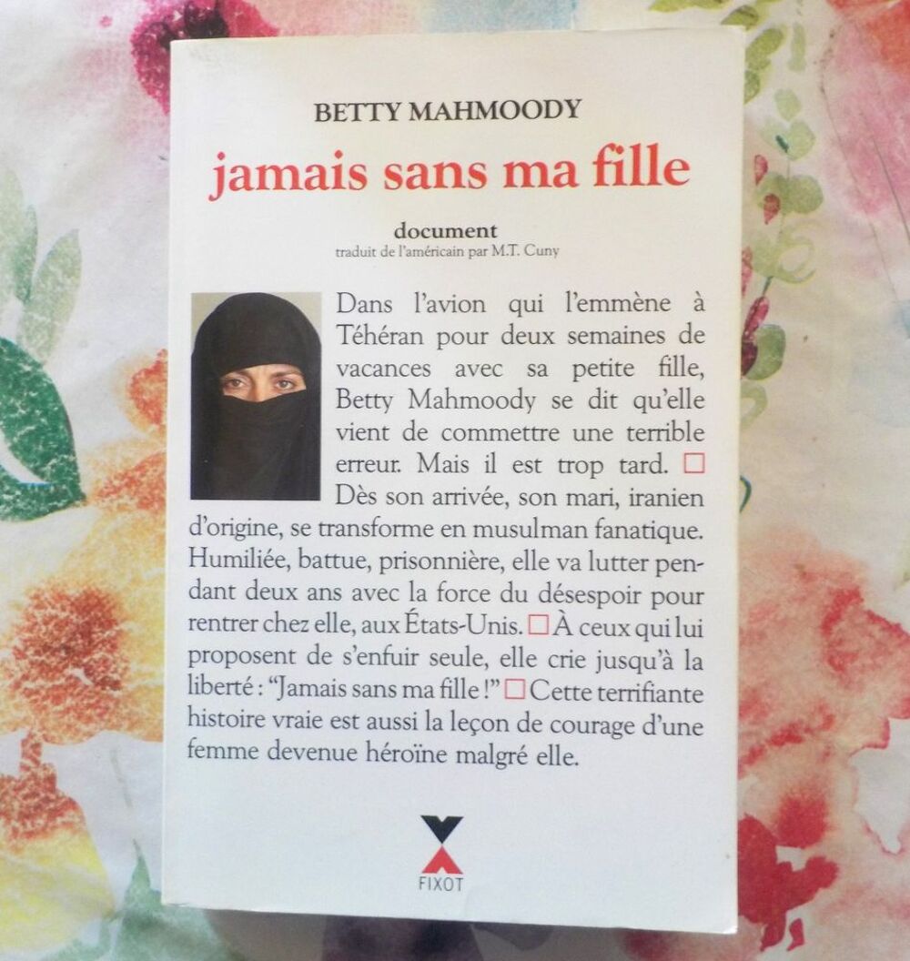 JAMAIS SANS MA FILLE par Betty MAHMOODY Ed. Fixot Livres et BD
