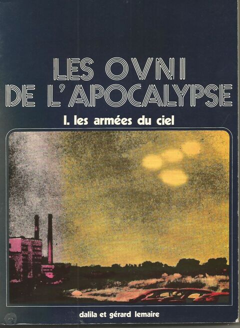 Les OVNI de l'apocalypse Tome 1 Les arm�es du ciel 10 Montauban (82)