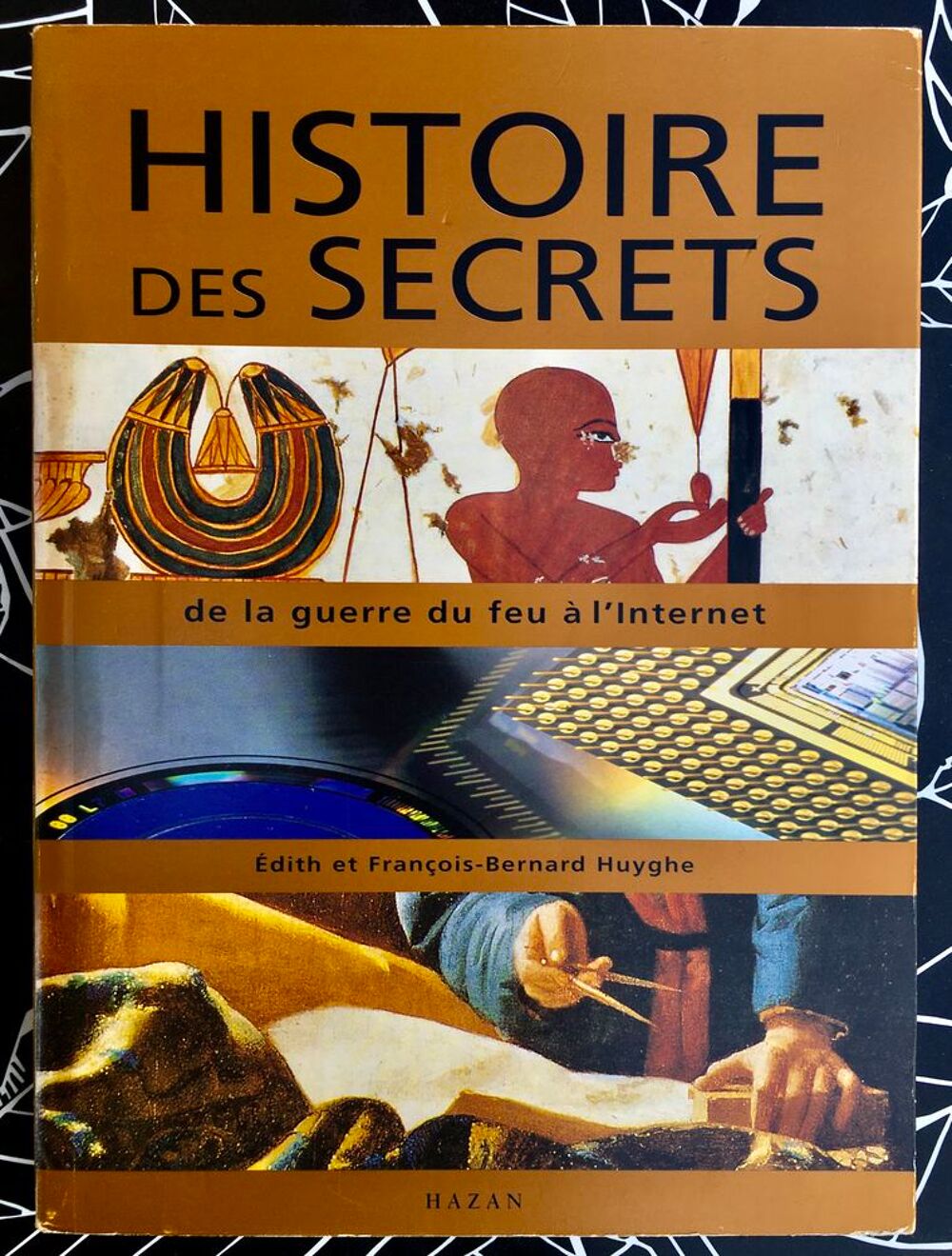 Histoire des Secrets: De la guerre du feu &agrave; l'internet, Neuf Livres et BD