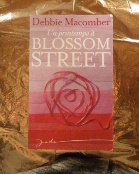 UN PRINTEMPS A BLOSSOM STREET de Debbie MACOMBER Jade Harleq 2 Bubry (56)
