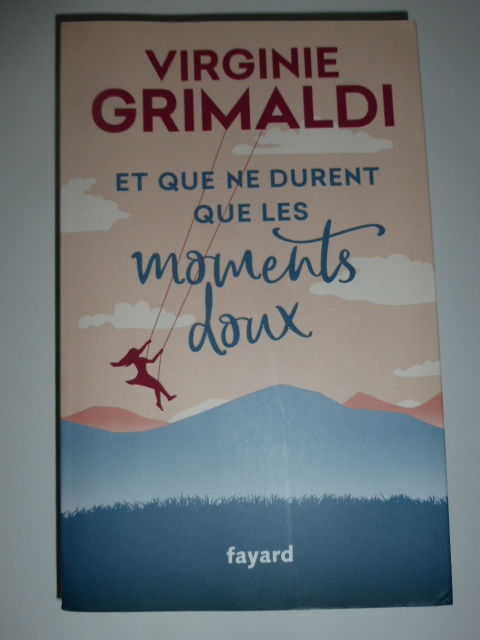 Et que ne durent que les moments doux Virginie Grimaldi 5 Rueil-Malmaison (92)