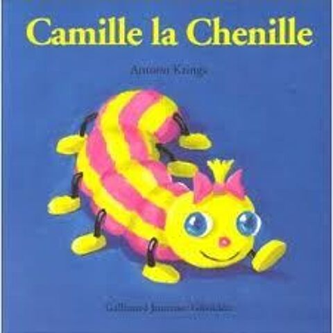  Camille la chenille - Gallimard - 1998 5 Argenteuil (95)