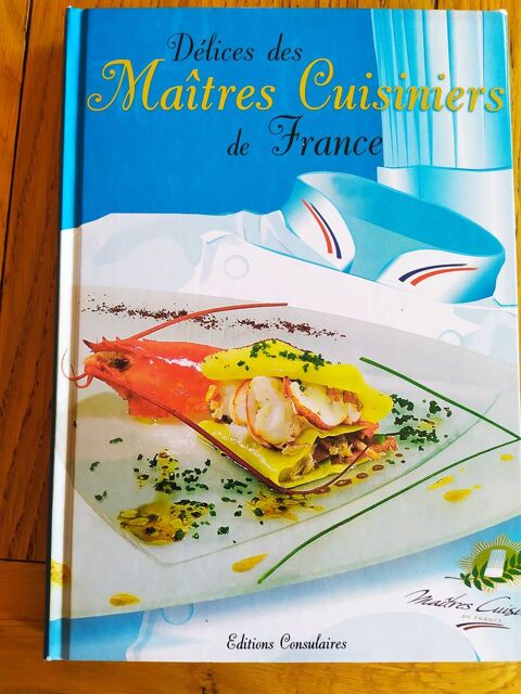 Livre de cuisine : Dlices des Matres Cuisiniers de France 4 Sisteron (04)
