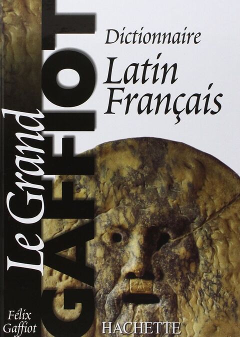 Dictionnaire Latin-Franais Le Grand Gaffiot 40 Nantes (44)