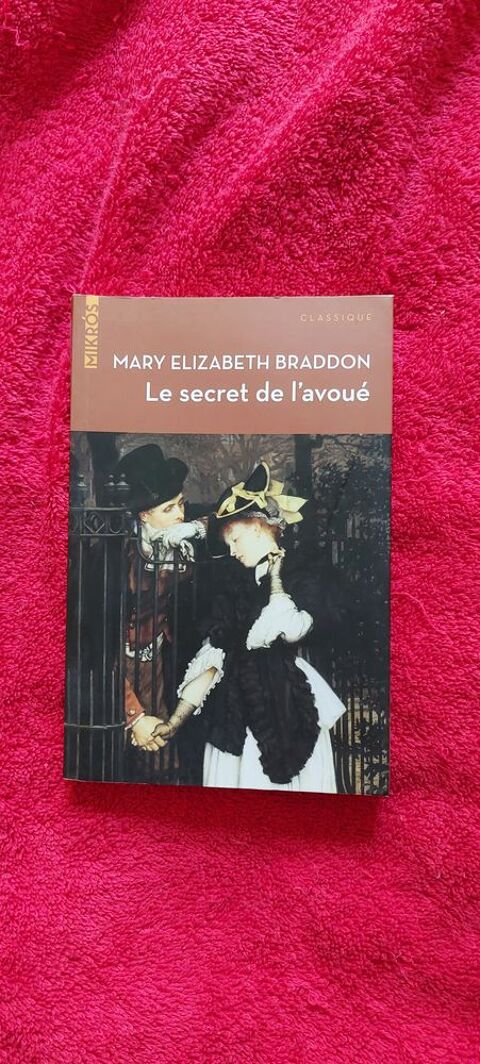 Le secret de l'avou de Marie Elizabeth Braddon
4 Paris 12 (75)