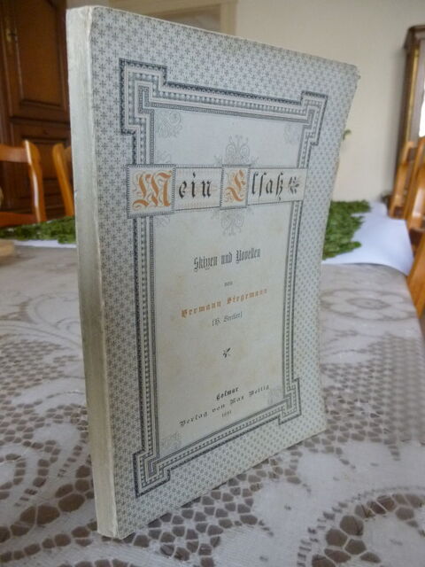MEIN ELSASS .  HERMANN SIEGMANN  .  1891  .  TRES RARE . 3 Urb�s (68)