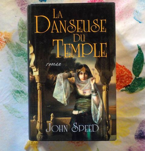 LA DANSEUSE DU TEMPLE de John SPEED Ed. France Loisirs Bubry (56)