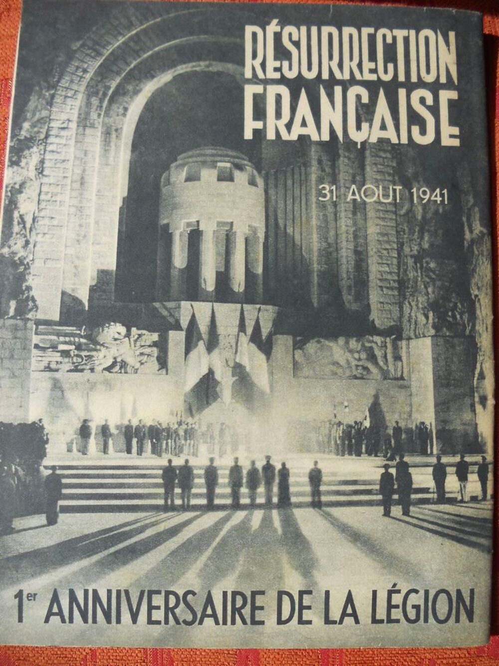 R&Eacute;SURRECTION FRAN&Ccedil;AISE 1941. 1er anniversaire de la l&eacute;gion Livres et BD