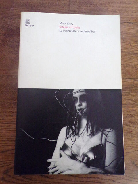 Vitesse virtuelle la cyberculture aujourd' hui Mark Dery di 8 Laval (53)