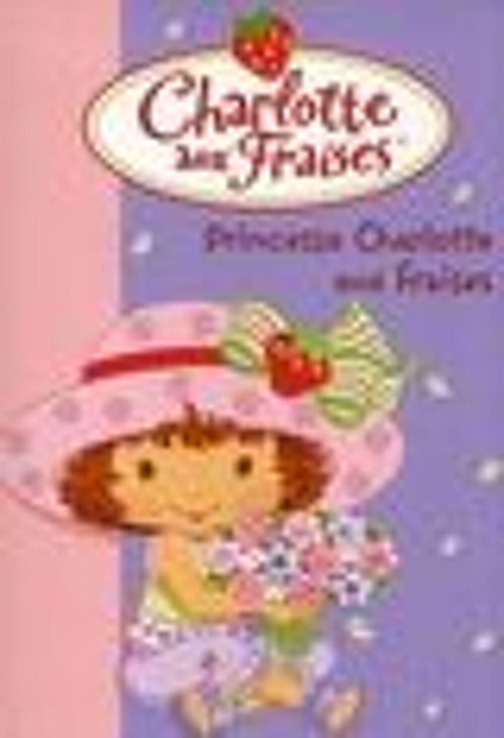 Charlotte aux Fraises t.10 : princesse Charlotte aux fraises Livres et BD