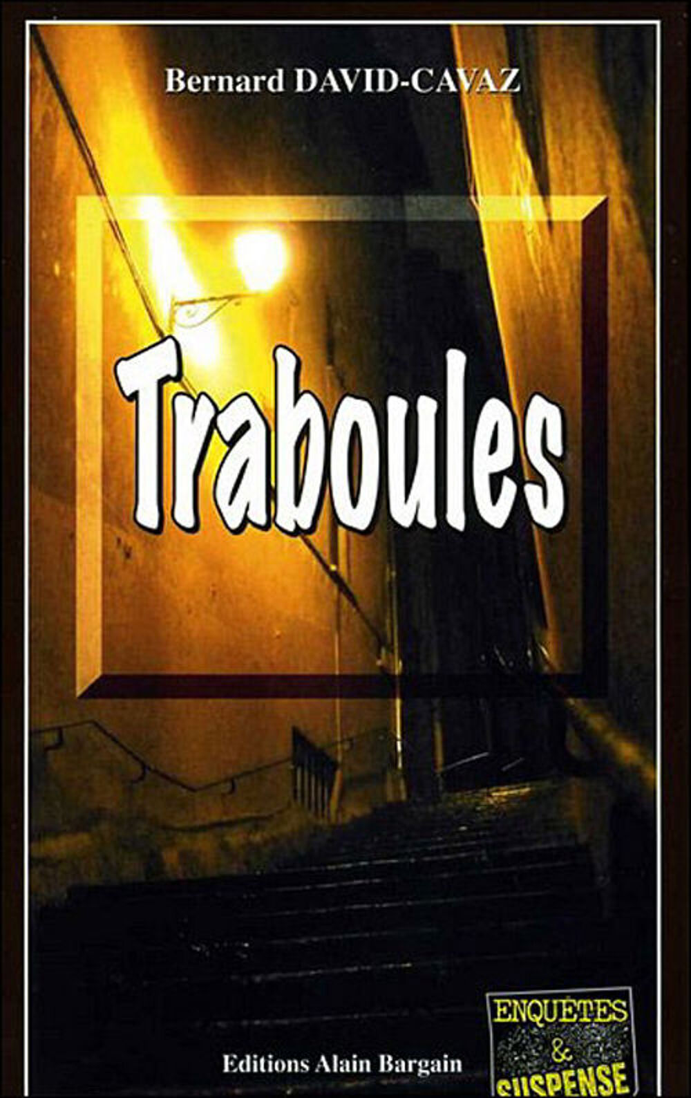 Traboules - Bernard David-Cavaz, Livres et BD