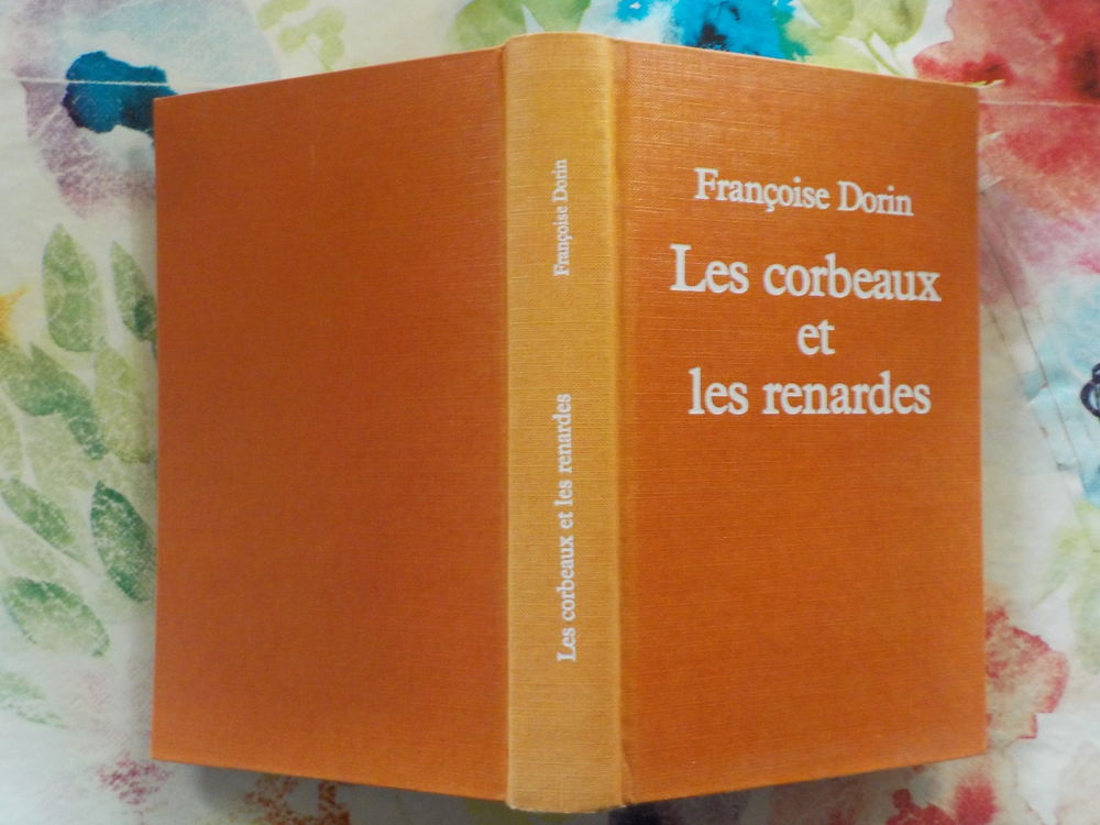 LES CORBEAUX ET LES RENARDES de Fran&ccedil;oise DORIN Flammarion Livres et BD