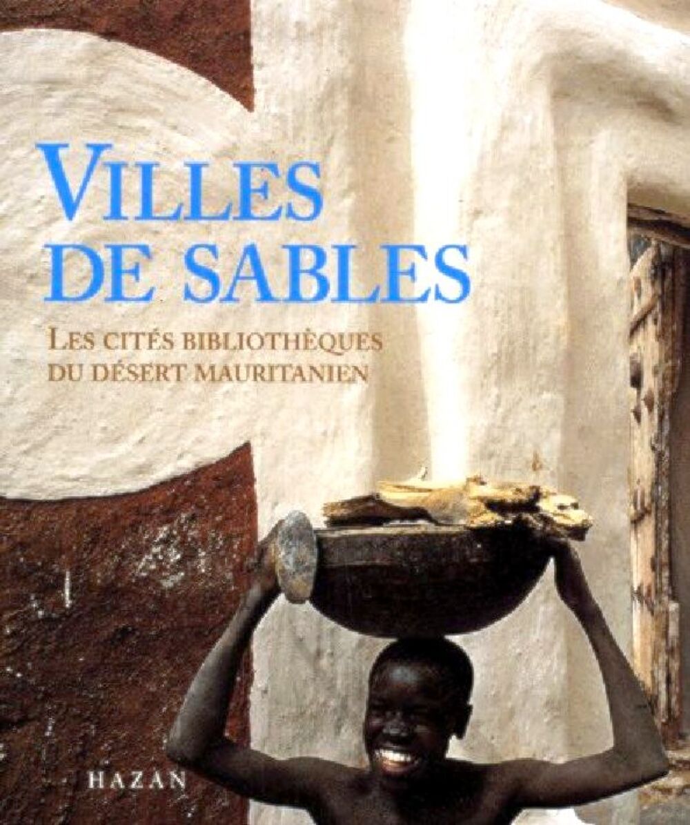 LIVRE MAURITANIE VILLES DE SABLES + AFRIQUE FAUVE Livres et BD