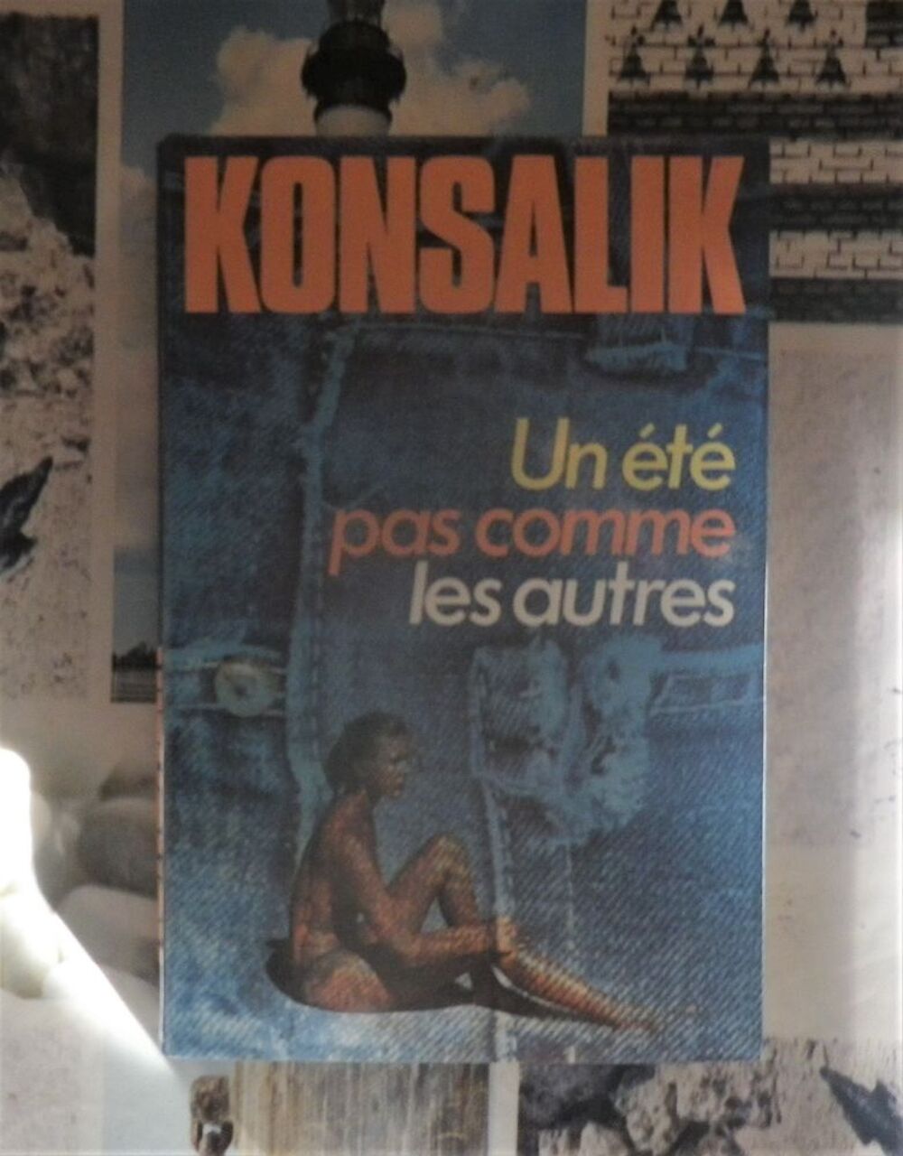 UN ETE PAS COMME LES AUTRES de KONSALIK Ed. France Loisirs Livres et BD
