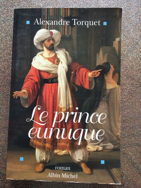 Livre Le prince eunuque 3 N�mes (30)