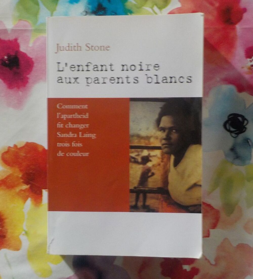 L'ENFANT NOIRE AUX PARENTS BLANCS par Judith STONE Livres et BD