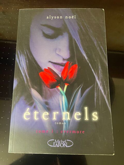 Livre ETERNELS Tome1 Evermore Alyson NOEL 7 Vigneux-sur-Seine (91)