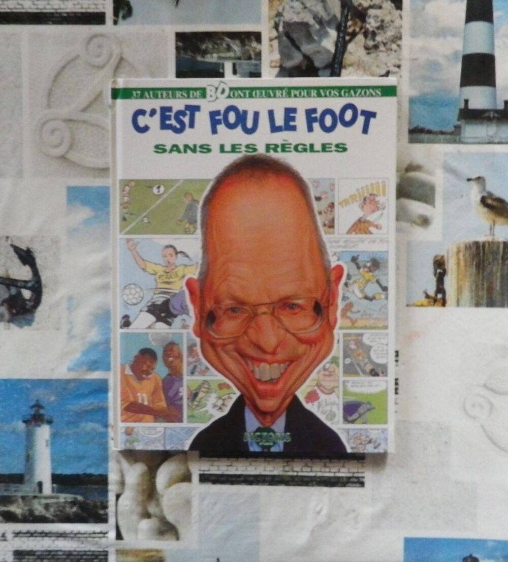 BD C'EST FOU LE FOOT sans les r&egrave;gles Livres et BD