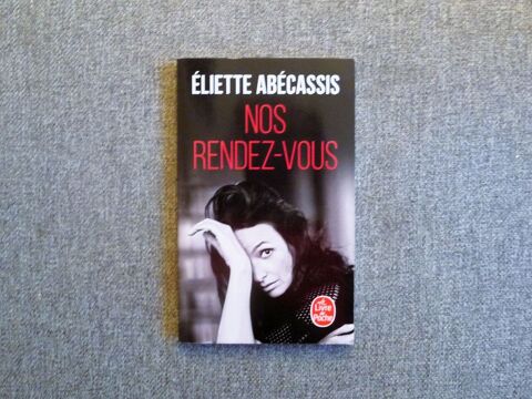 Nos Rendez Vous- Eliette Abécassis- Le Livre de Poche 3.5 Paris 15 (75)