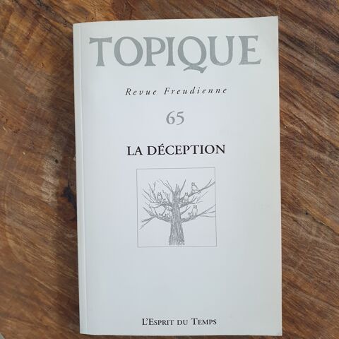 La dception Topique Revue freudienne N65 L' Esprit du Temp 23 Antony (92)