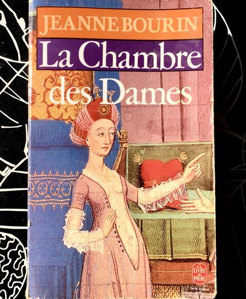 La Chambre des dames de Jeanne Bourin ; Livre de 574 pages 1 L'Isle-Jourdain (32)