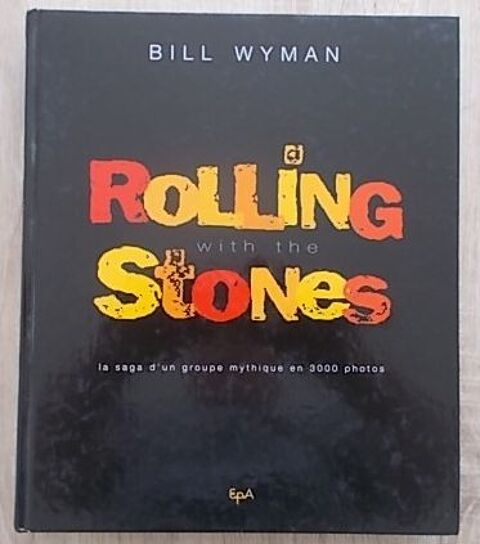 Livre : Rolling with the Stones - Bill Wyman 30 Salignac (33)