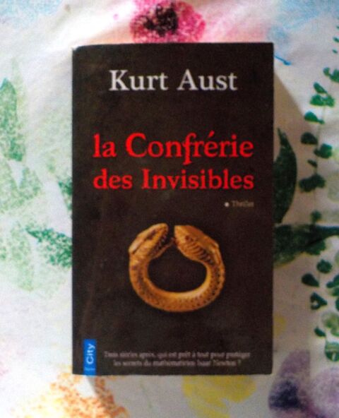 LA CONFRERIE DES INVISIBLES de Kurt AUST Ed. City Poche Bubry (56)