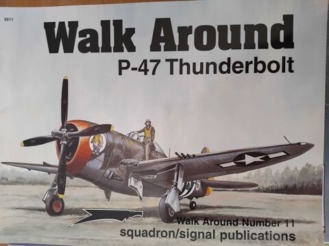 SQUADRON SIGNAL WALK AROUND N�5511. P-47 THUNDERBOLT 15 Avignon (84)