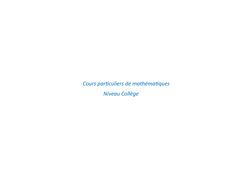   COURS PARTICULIERS DE MATHEMATIQUES COLLEGE 
