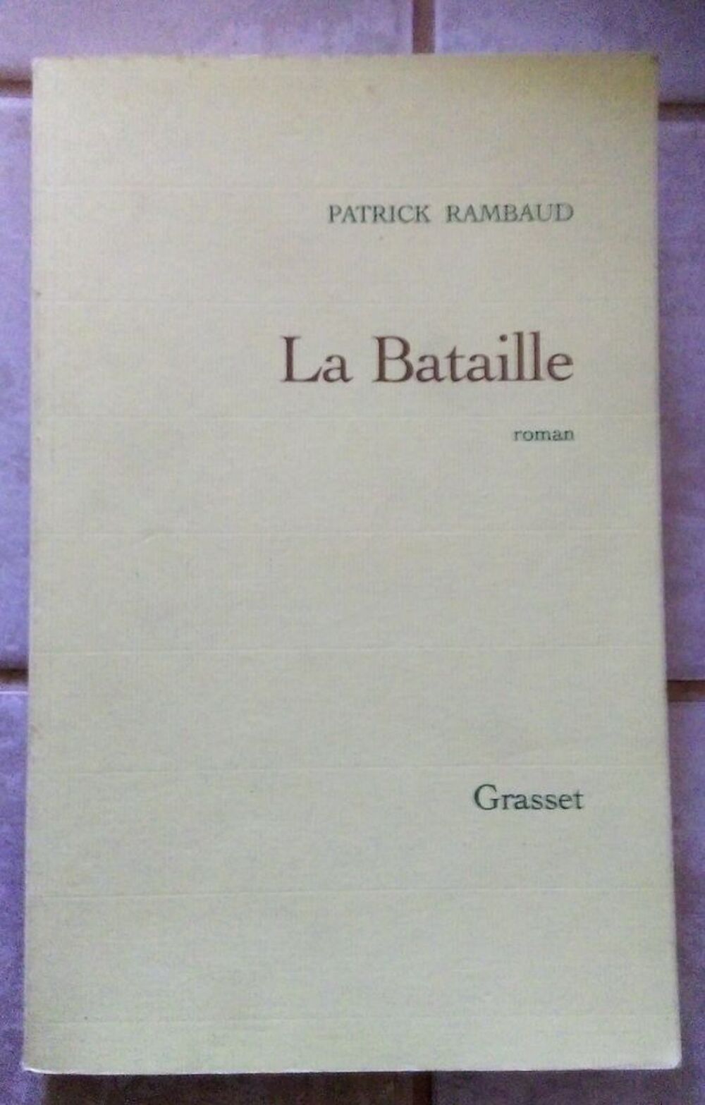 La Bataille Patrick Rambaud -1 euro 
Livres et BD