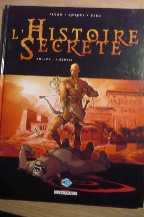 BD L'HISTOIRE SECRÈTE GÉNÉSE  vol. 1 de PÉCAU, KORDEY, BEAU 4 Pessac (33)
