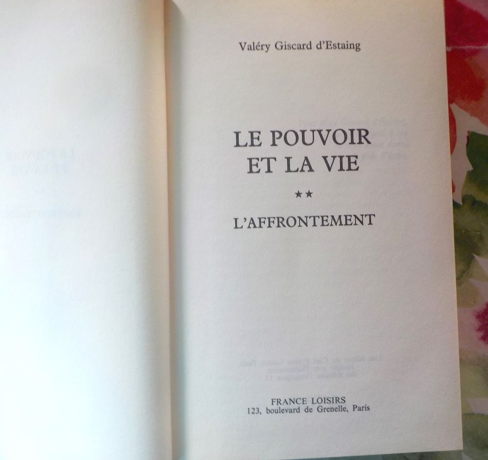 LE POUVOIR ET LA VIE T2 L'AFFRONTEMENT V. GISCARD D'ESTAING Livres et BD