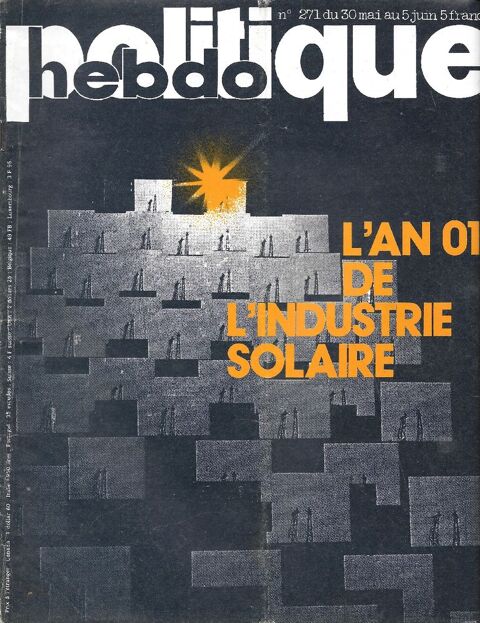 POLITIQUE HEBDO Magazine n271 1977  L'industrie solaire 3 Castelnau-sur-Gupie (47)
