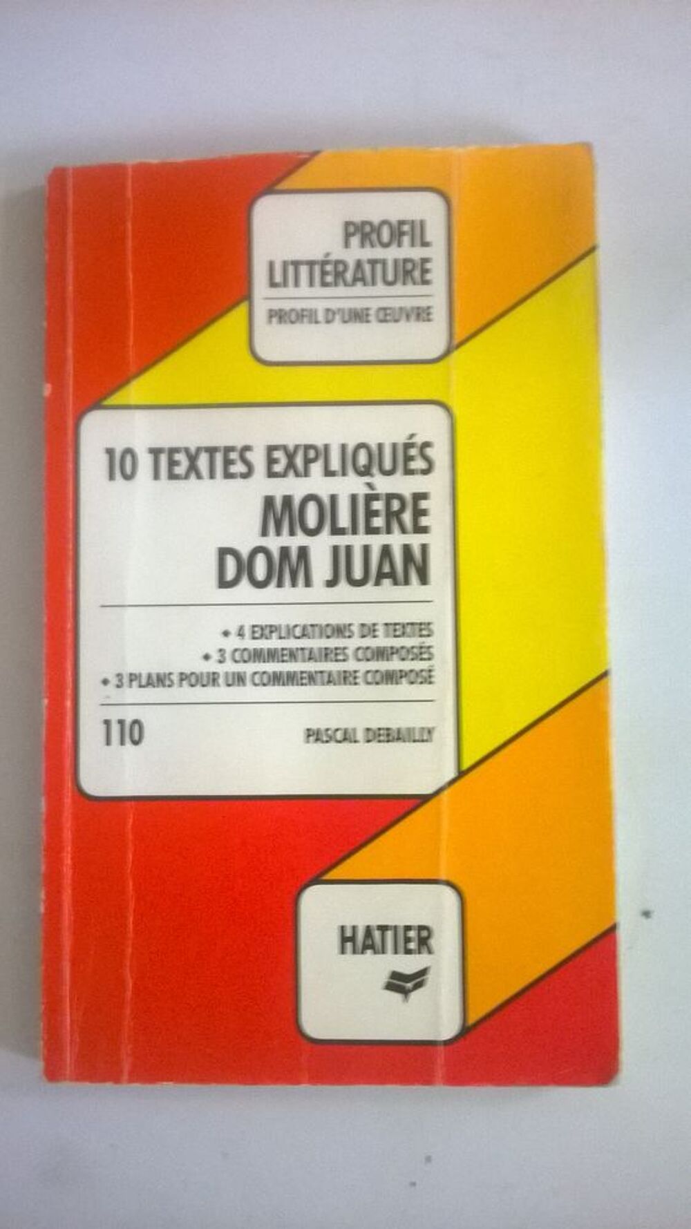 Livre 10 textes expliques 
MOLI&Egrave;RE
DOM JUAN
80 pages
For Livres et BD