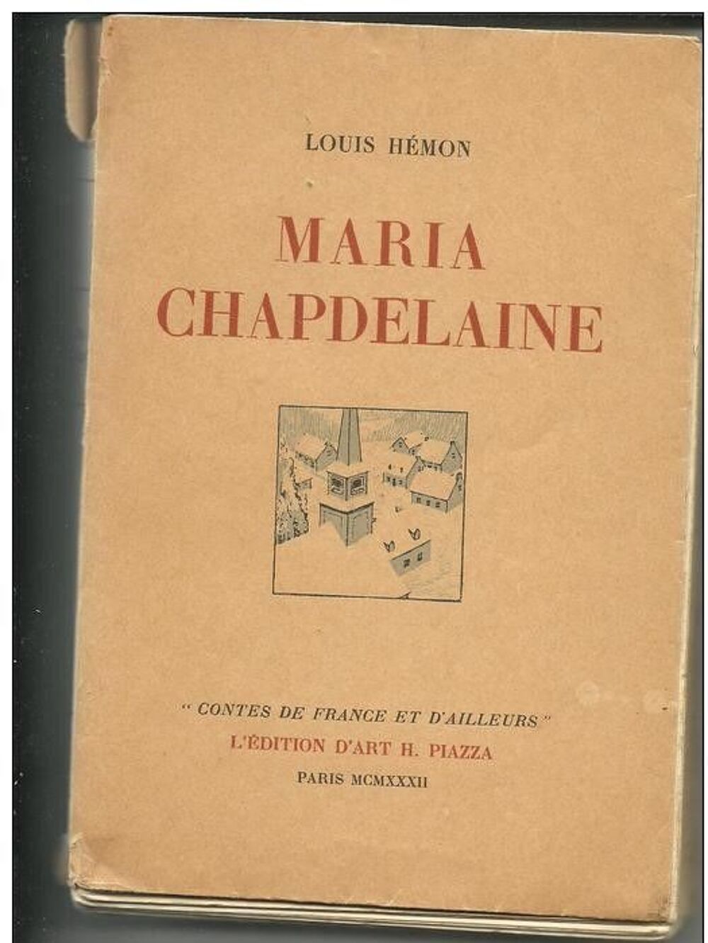 Louis HEMON Maria CHAPDELAINE - Edition d'art H Piazza Livres et BD