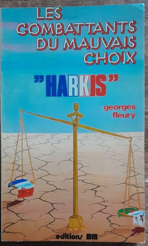 Les combattants du mauvais choix  Harkis  - Georges Fleury
12 Soissons (02)