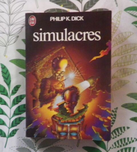 SIMULACRES de Philip K. DICK Ed. J'ai Lu Science-Fiction 2 Bubry (56)