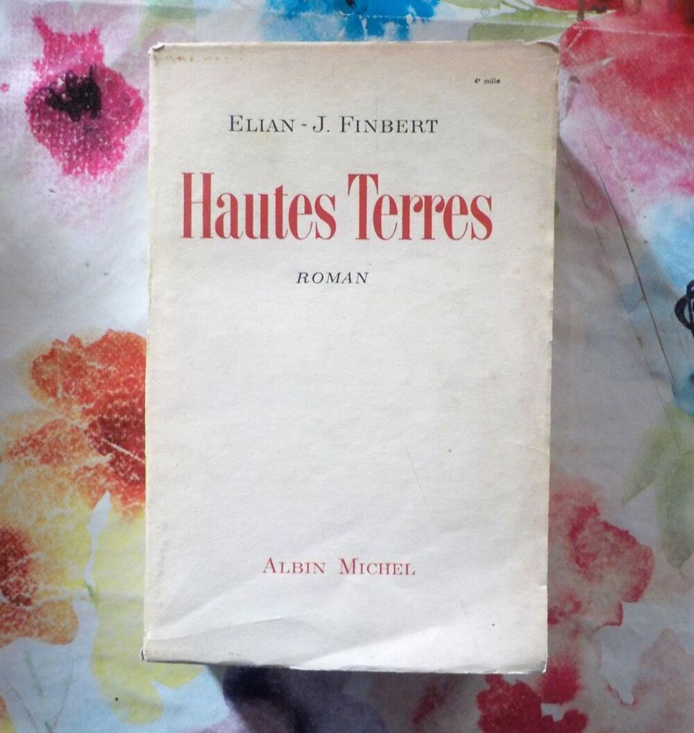HAUTES TERRES de Elian-J. FINBERT Ed. Albin Michel 1948 Livres et BD