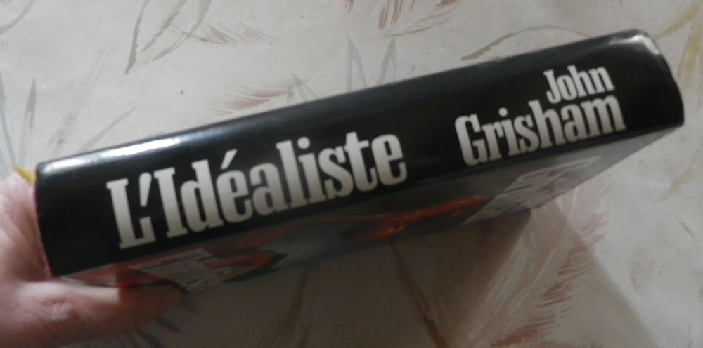 L'IDEALISTE de John GRISHAM Ed. France Loisirs Livres et BD