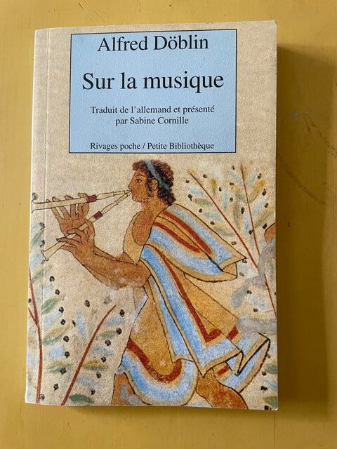 Livre  Sur La Musique  - Alfred Döblin Vigneux-sur-Seine (91)