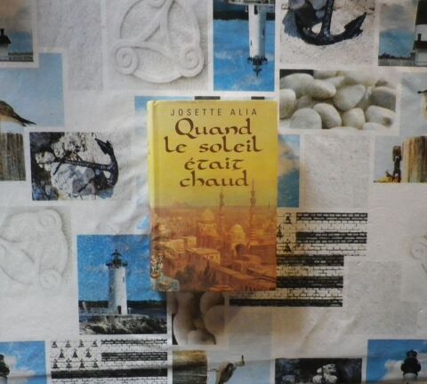 QUAND LE SOLEIL ETAIT CHAUD de Josette ALIA 3 Bubry (56)