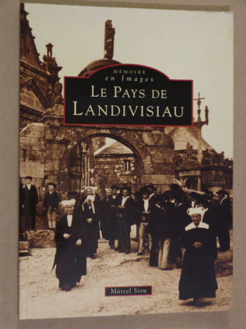 LE PAYS DE LANDIVISIAU  par  MARCEL SIOU 9 Brest (29)