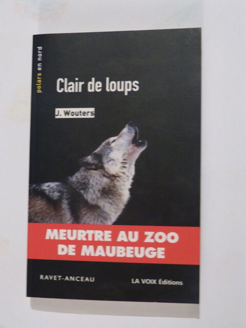 CLAIR DE LOUPS  -  POLARS EN NORD  editions :   RAVET ANCEAU 3 Brest (29)