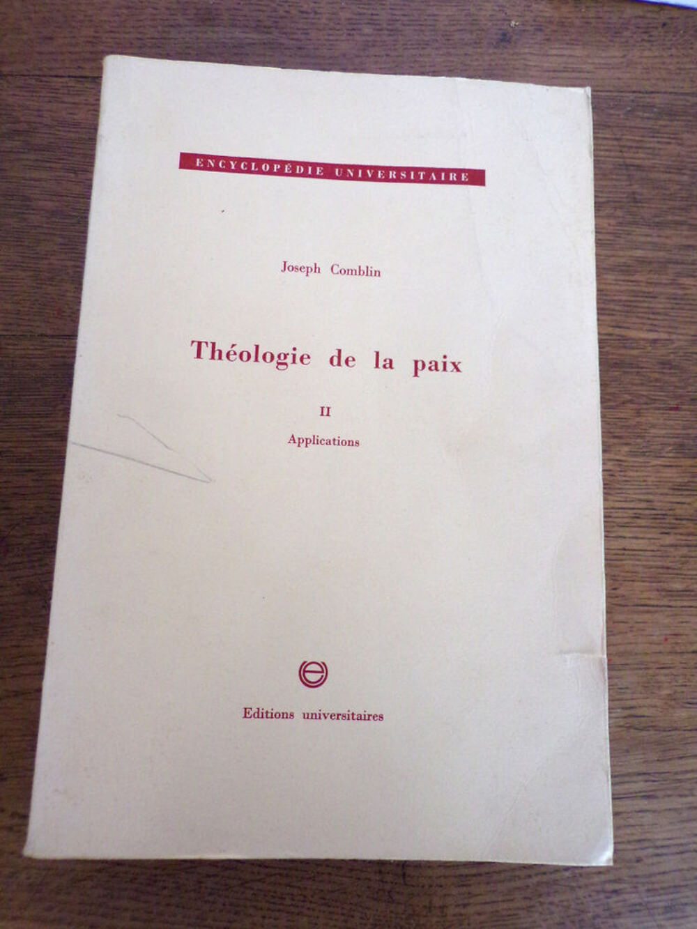 Th&eacute;ologie de la paix II applications Joseph Comblin &eacute;ditions Livres et BD