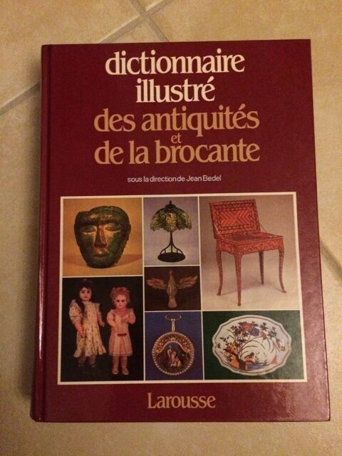  Dictionnaire illustre des antiquités et de la brocante 25 Nîmes (30)