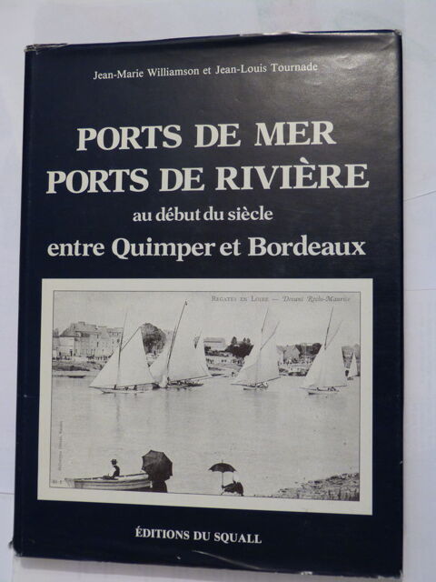 PORTS DE MER PORTS DE RIVIERE ENTRE QUIMPER ET BORDEAUX 20 Brest (29)