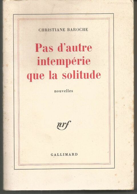 Christiane BAROCHE Pas d'autre intemp�rie que la solitude 5 Montauban (82)