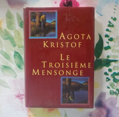 LE TROISIEME MENSONGE de Agota KRISTOF Ed. France Loisirs 2 Bubry (56)