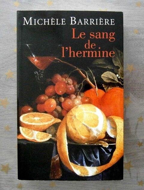 Le sang de l'hermine. Mich�le Barri�re 3 Saint-Yrieix-sur-Charente (16)